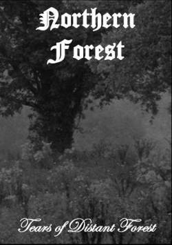 Northern Forest : Tears of Distant Forest